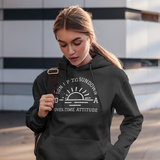 Sun Up to Sundown Hoodie